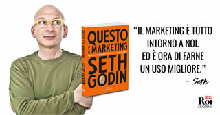Arriva in Italia: 'Questo è il marketing' - di Seth Godin - Roi Edizioni
